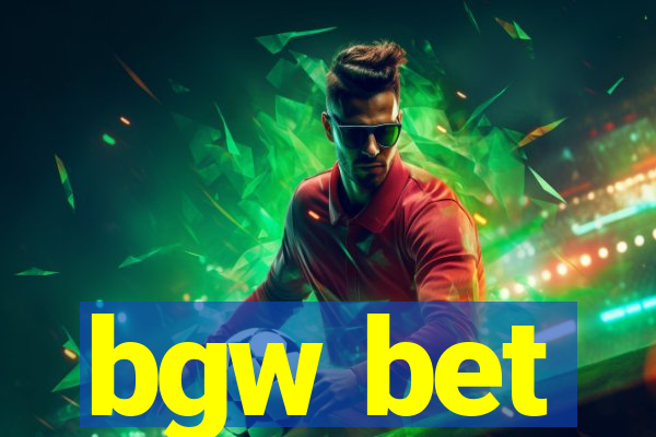 bgw bet